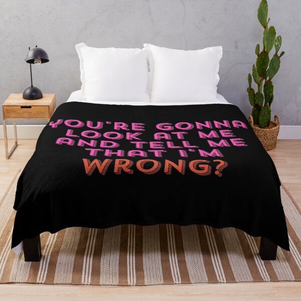 Item preview, You're Gonna Look at Me and Tell Me That I'm Wrong? designed and sold by StickerSparkle.
