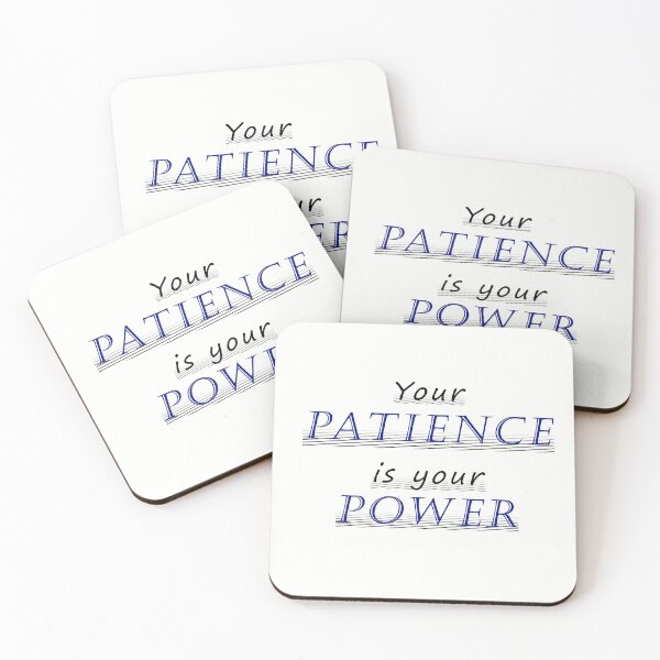 Item preview, Your Patience is your Power designed and sold by J-TheArtCafe.