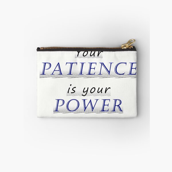 Item preview, Your Patience is your Power designed and sold by J-TheArtCafe.