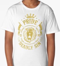 Pride is my deadly sin Long T-Shirt