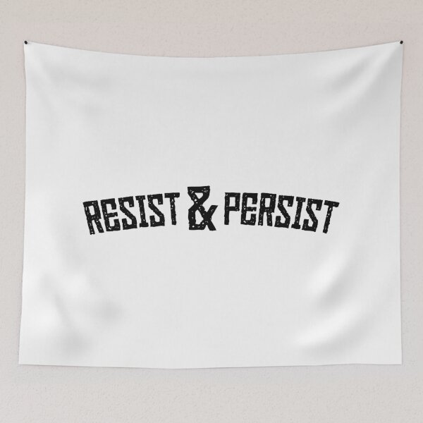 Artikelvorschau, Resist & Persist entworfen und verkauft von David Manzer.