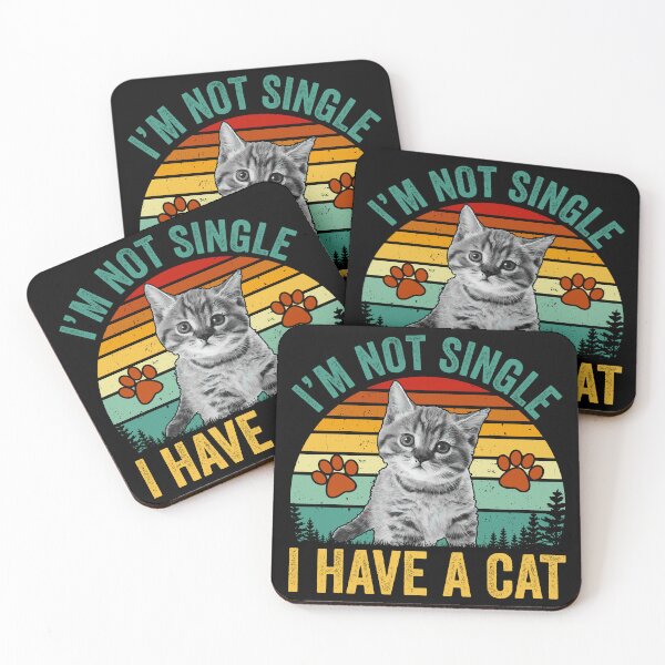 Item preview, I'm Not Single I Have A Cat  designed and sold by Hairball-Pets.