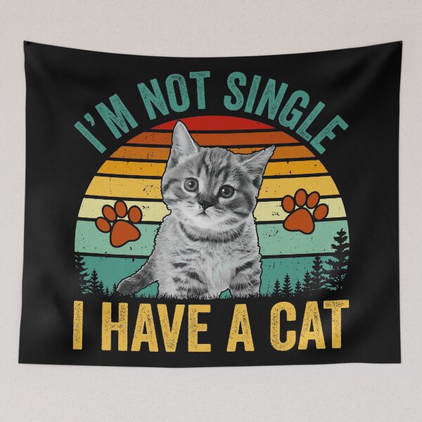 Item preview, I'm Not Single I Have A Cat  designed and sold by Hairball-Pets.