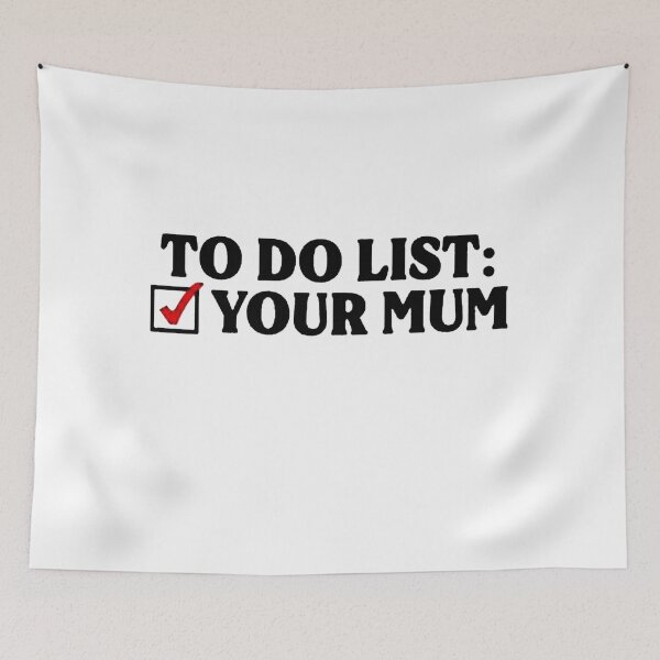 Item preview, To Do List Your Mum Birthday designed and sold by davidbrownsch.