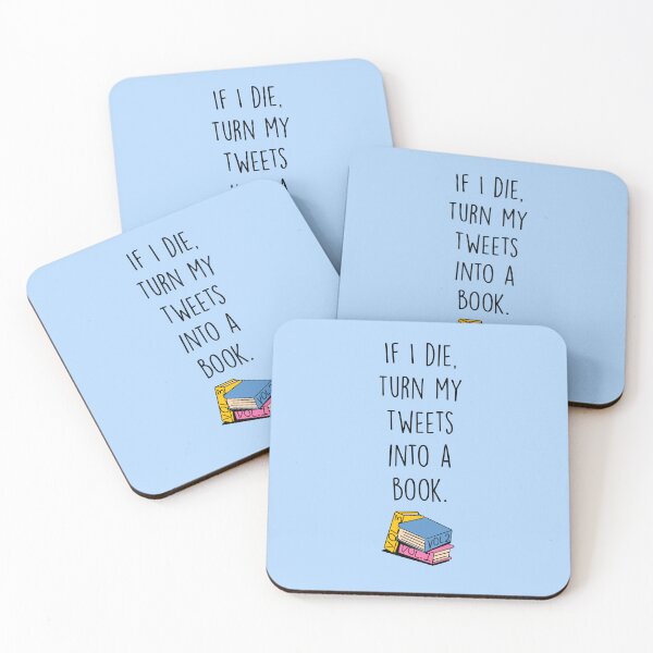 Item preview, If I Die Turn My Tweets Into A Book - Gina designed and sold by Fanverse Merchandise.
