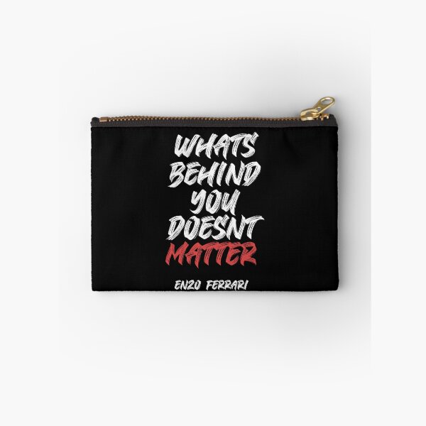 Item preview, Enzo Ferrari Quote - What's Behind You Doesn't Matter designed and sold by F1MogulMerch.