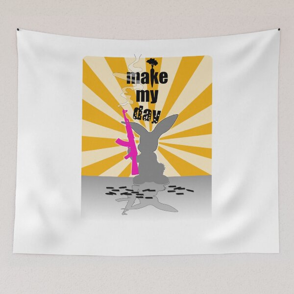 Item preview, Bunny’s Words “Make My Day” designed and sold by BenO63.