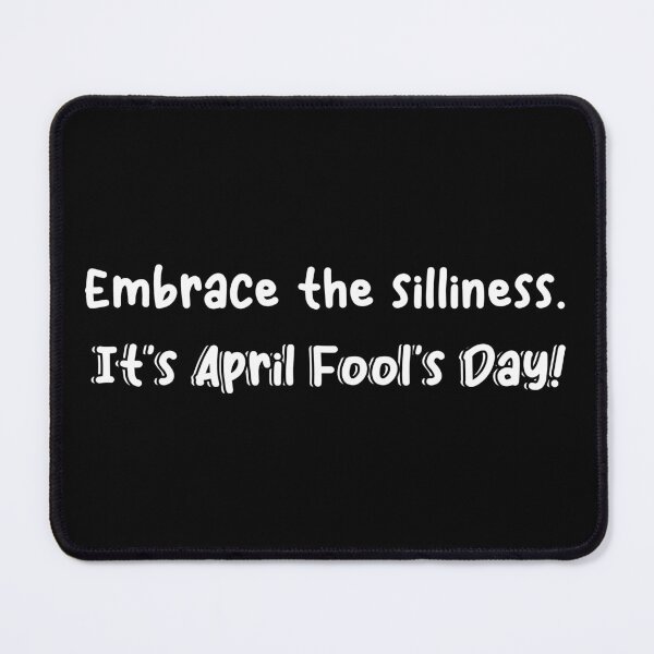 Item preview, April fools day, Embrace the silliness. It's April Fool's Day! designed and sold by YQvibe Studio.