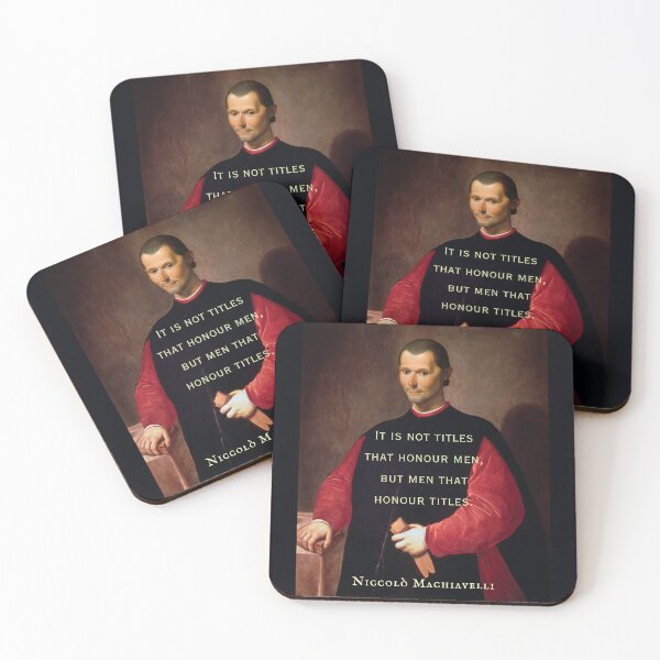 Item preview, Niccolò Machiavelli portrait and quote: It is not titles that honour men, but men that honour titles. designed and sold by artbleed.