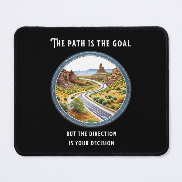 Item preview, The path is the goal but the direction is your decision designed and sold by Pflugart.