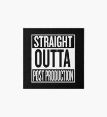 Straight outta Post Production Art Board