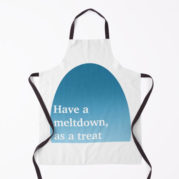 Item preview, Have a Meltdown, as a Treat designed and sold by sydneymcc.