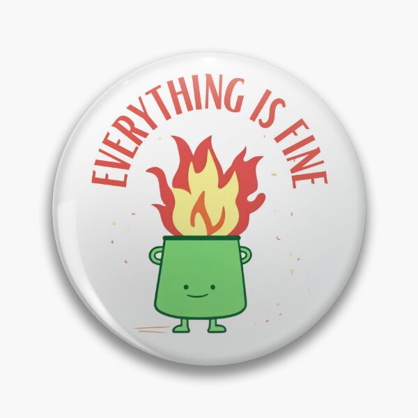 Item preview, EVERYTHING IS FINE designed and sold by yourgirlclaudia.