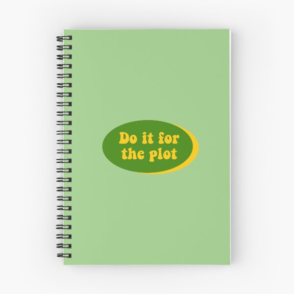 Item preview, Do it for the Plot designed and sold by sydneymcc.