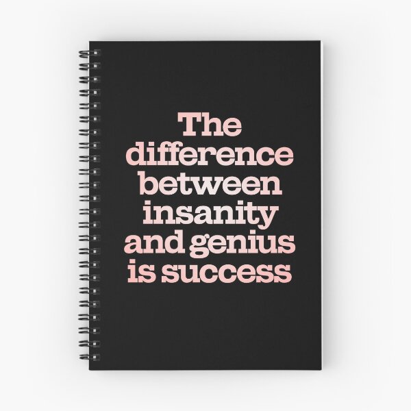 Item preview, The difference between insanity and genius is success. v.2 designed and sold by x1brett.