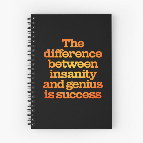 Item preview, The difference between insanity and genius is success. v.3 designed and sold by x1brett.