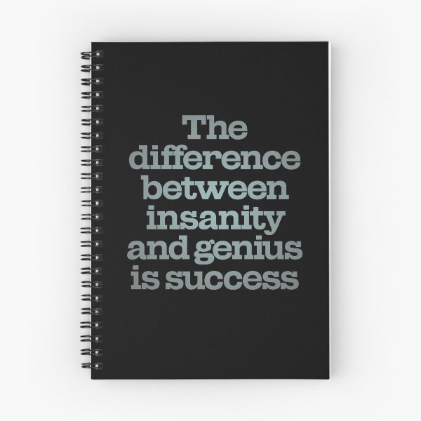 Item preview, The difference between insanity and genius is success. v.4 designed and sold by x1brett.