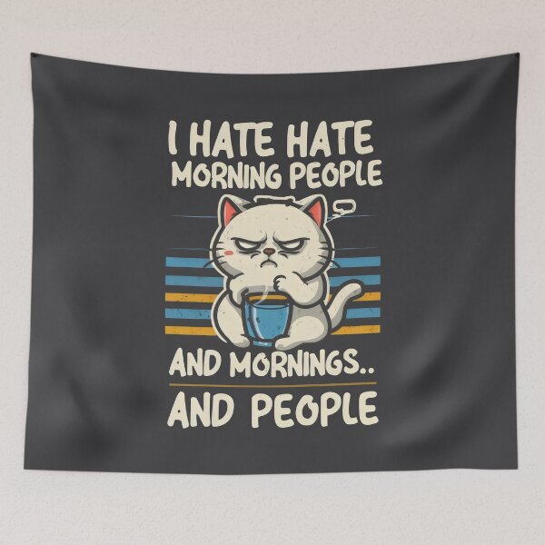 Item preview, cat ''I hate Morning People... and Mornings... And People'' designed and sold by Firas Aljazzar.
