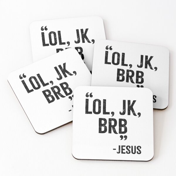 Item preview, LOL, JK, BRB - Jesus designed and sold by PaulSDesign.