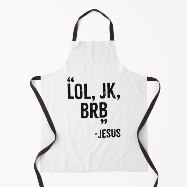 Item preview, LOL, JK, BRB - Jesus designed and sold by PaulSDesign.