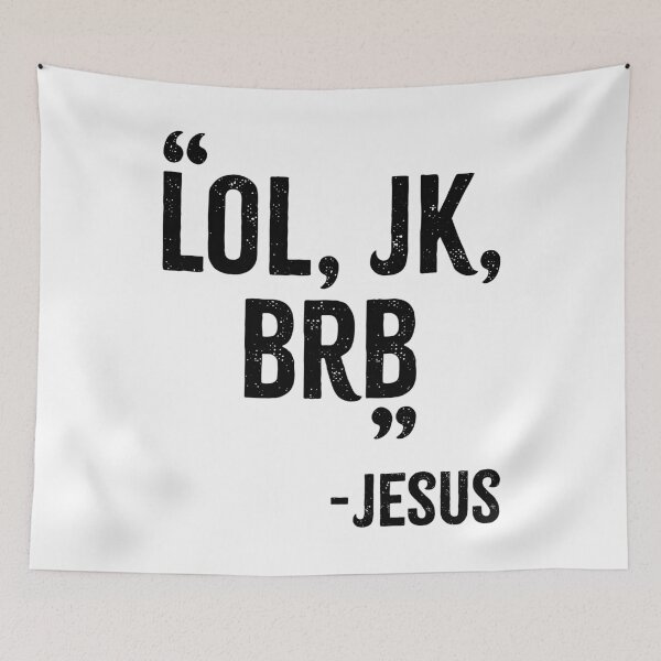 Item preview, LOL, JK, BRB - Jesus designed and sold by PaulSDesign.