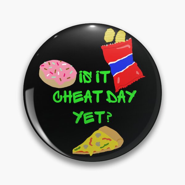 Item preview, Is It Cheat Day Yet? designed and sold by TiffinByLK.