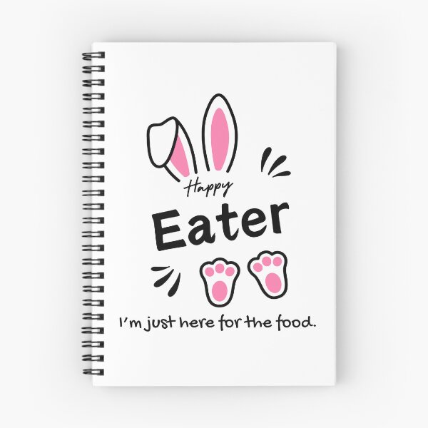 Item preview, Funny Easter Bunny Happy Eater I'm Just Here for the Food designed and sold by BunBuntheDog-.