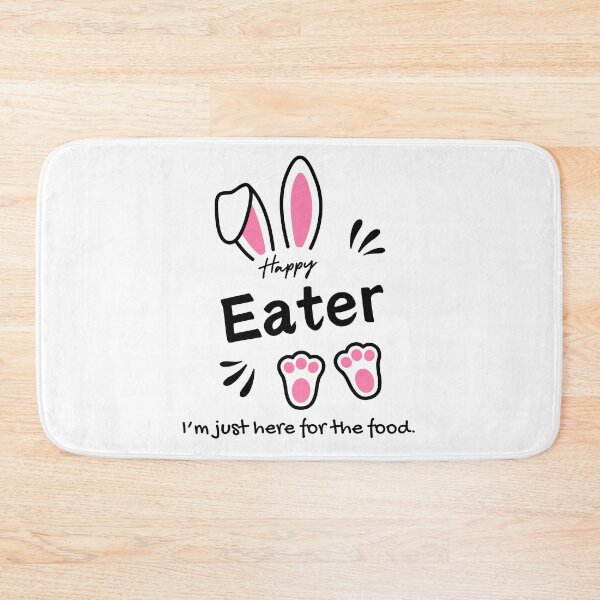 Item preview, Funny Easter Bunny Happy Eater I'm Just Here for the Food designed and sold by BunBuntheDog-.