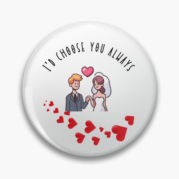 Item preview, I'd choose you always - Pibubear designed and sold by DunuStore.