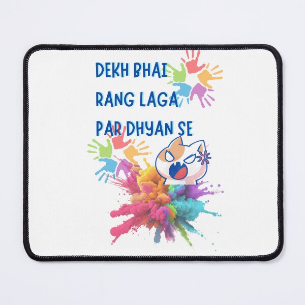 Item preview, Dekh bhai rang laga pr dhyan se designed and sold by Sunny Rathor.
