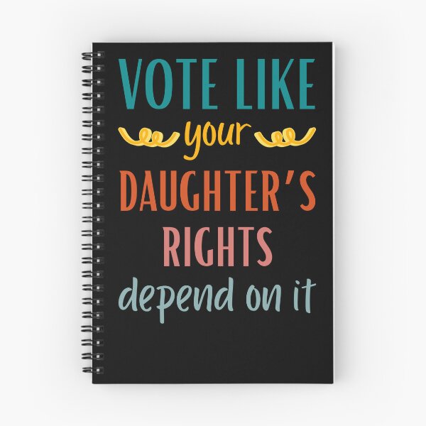 Item preview, Vote Like Your Daughter's Rights Depend On It  designed and sold by Arinassart.