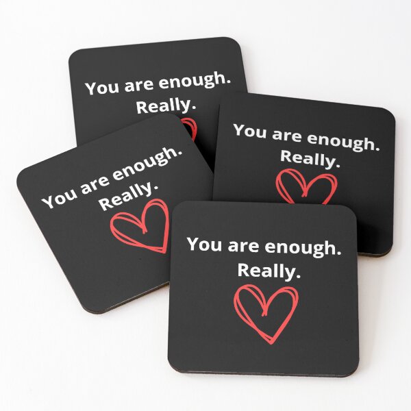 Item preview, Copy of You Are Enough. Really.  Sentence designed and sold by MACPIIE.