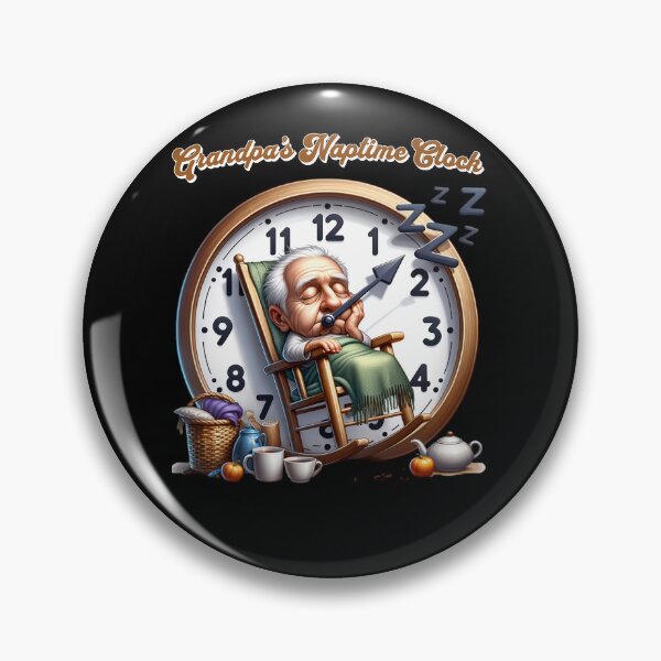 Item preview, Grandpa warning may nap suddenly at any time Grandfather - Grandpa's naptime clock designed and sold by JansenGS.