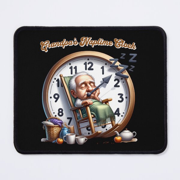 Item preview, Grandpa warning may nap suddenly at any time Grandfather - Grandpa's naptime clock designed and sold by JansenGS.