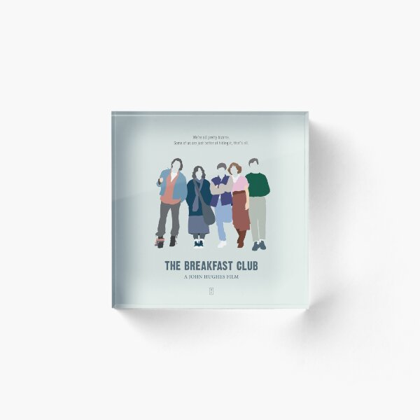 The Breakfast Club Acrylic Block