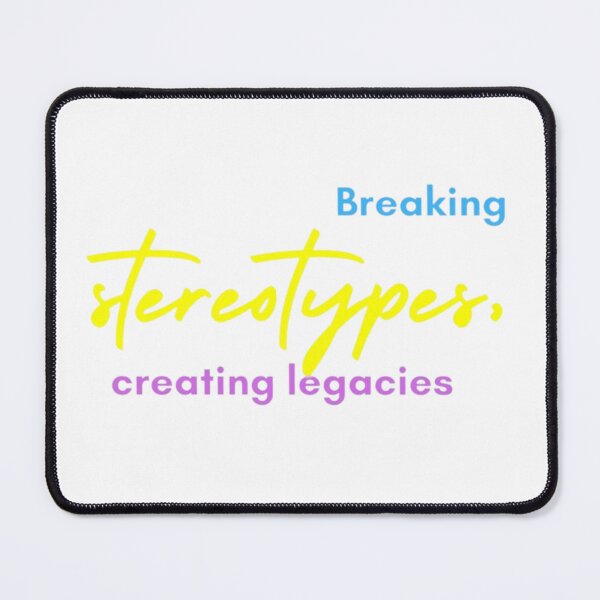 Item preview, Breaking Stereotypes, Creating Legacies designed and sold by prozario.