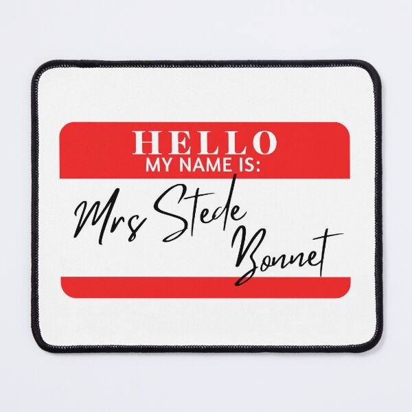Item preview, Hello, my name is Mrs Stede Bonnet designed and sold by AdhdPunk.