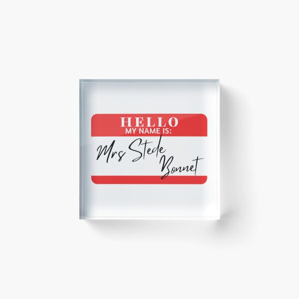 Item preview, Hello, my name is Mrs Stede Bonnet designed and sold by AdhdPunk.