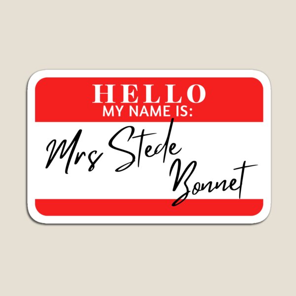 Item preview, Hello, my name is Mrs Stede Bonnet designed and sold by AdhdPunk.