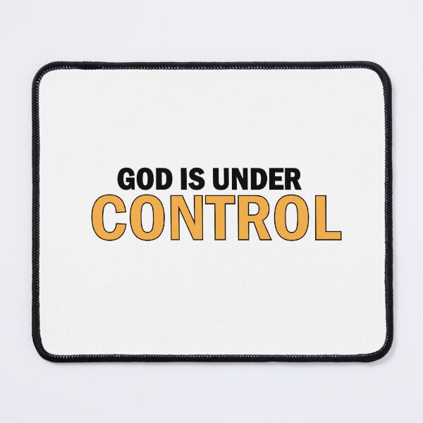 Item preview, God is under control designed and sold by Positive Mindzet!.