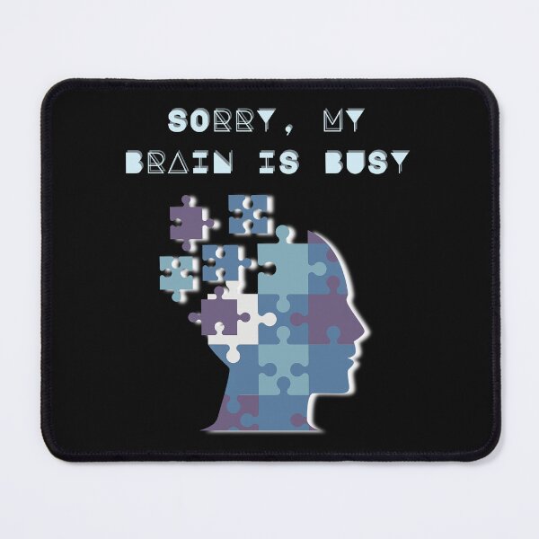 Item preview, Sorry, my brain is busy - blue designed and sold by Endless Projects.
