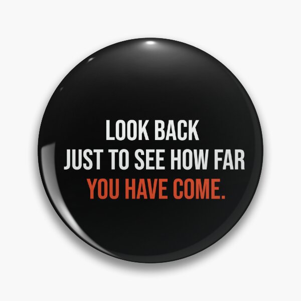 Item preview, look back just to see how far you have come designed and sold by thewolf988.