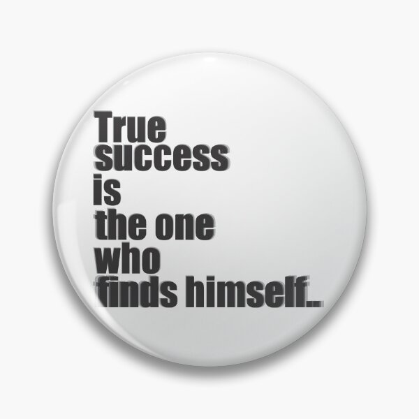 Item preview, TRUE SUCCESS IS THE ONE WHO FINDS HIMSELF designed and sold by Mesusi.
