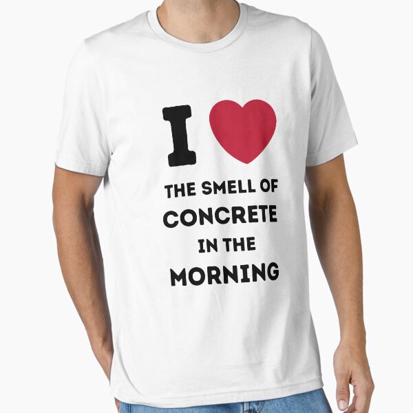Item preview, I LOVE THE SMELL OF CONCRETE IN THE MORNING designed and sold by ArchitecturNest.
