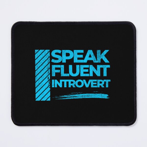 Item preview, SPEAK FLUENT INTROVERT designed and sold by justine-bmw.