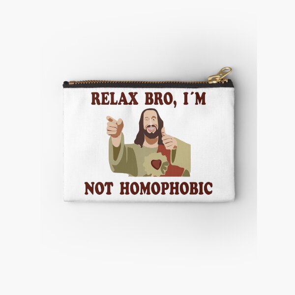 Item preview, Relax bro, I'm not homophobic. designed and sold by riosaygili.