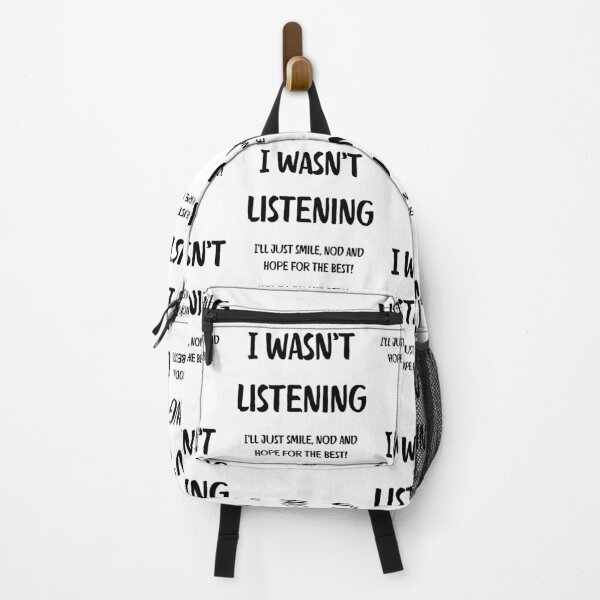 Item preview, I Wasnt Listening. I ll just smile, nod and hope for the best. Brutal Honesty designed and sold by Rebel-Design.