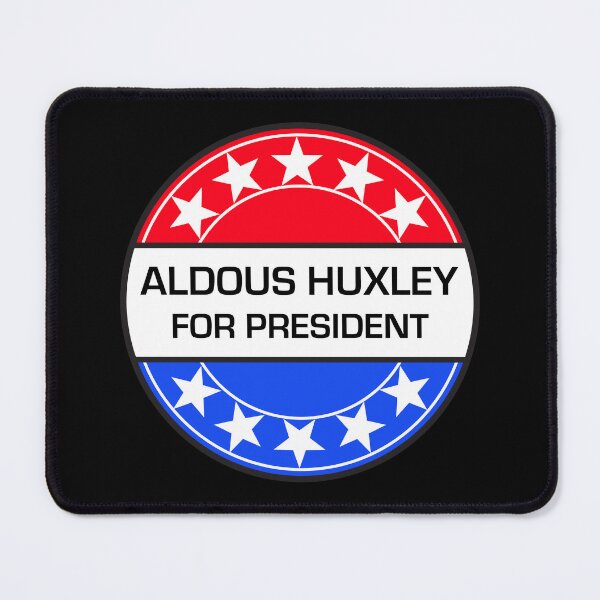 Item preview, ALDOUS HUXLEY FOR PRESIDENT designed and sold by phigment-art.