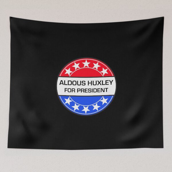 Item preview, ALDOUS HUXLEY FOR PRESIDENT designed and sold by phigment-art.