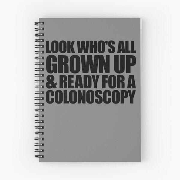 Item preview, Look Who's All Grown Up And Ready For A Colonoscopy Gear designed and sold by DynamicDesign.